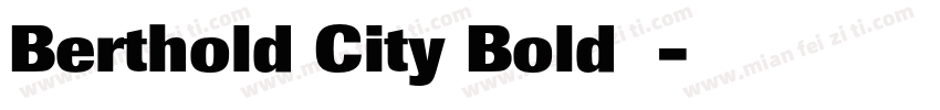 Berthold City Bold字体字体转换